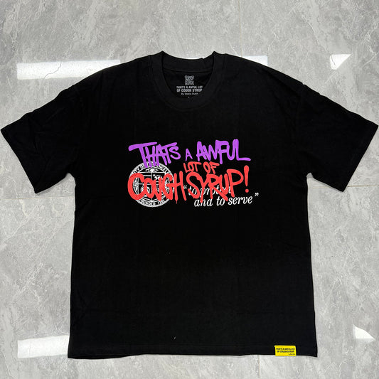 Awful Lot of Cough Syrup T-Shirt