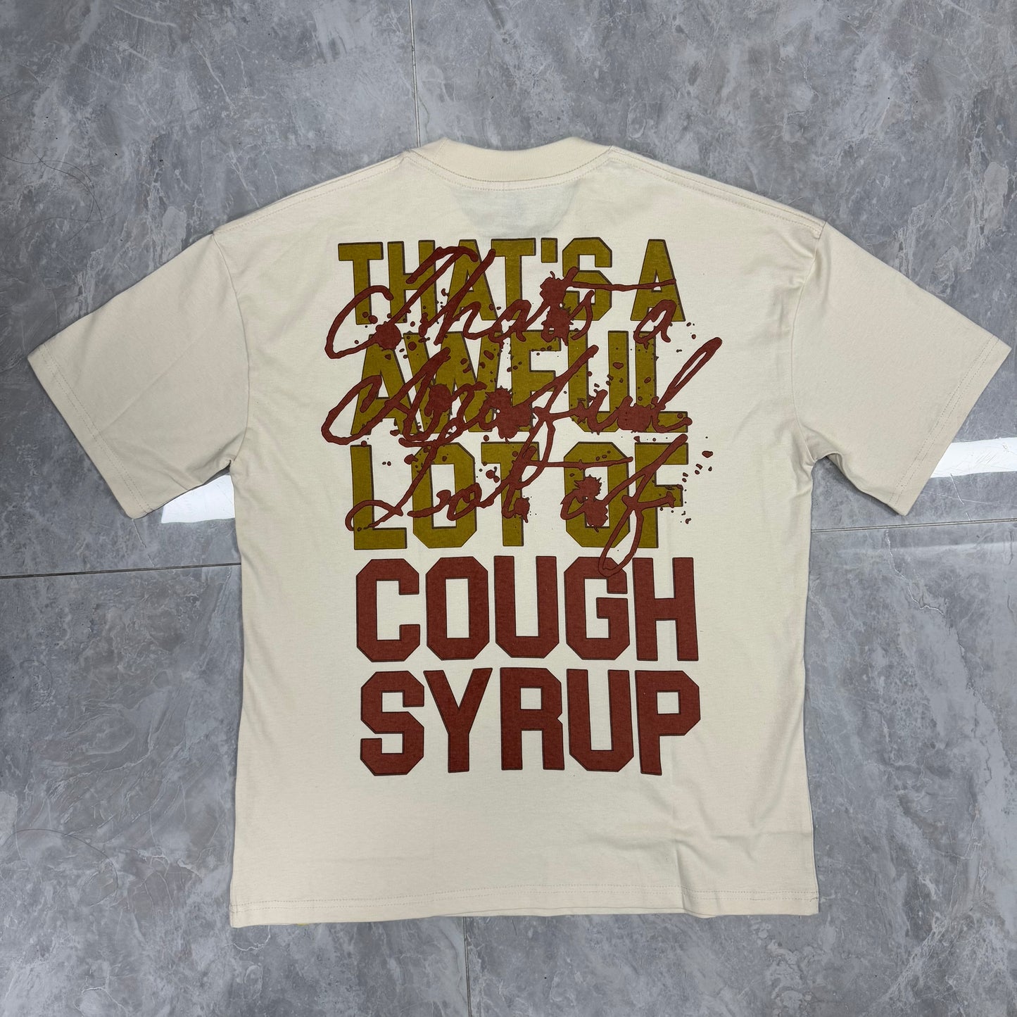 Awful Lot of Cough Syrup T-Shirt