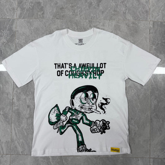 Awful Lot of Cough Syrup T-Shirt